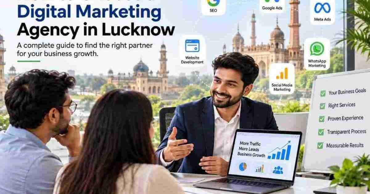 How to Choose a Digital Marketing Agency in Lucknow