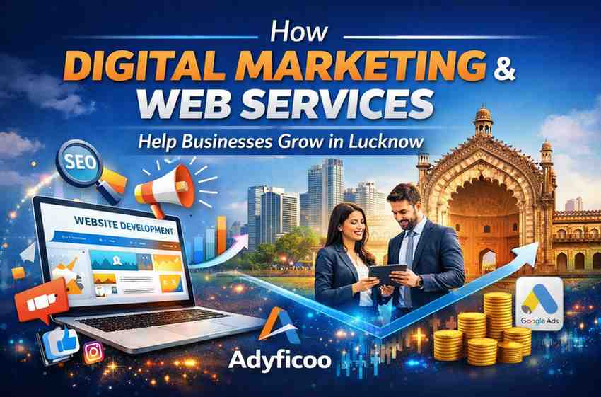 Digital Marketing & Web Services helping businesses grow in Lucknow with website development, SEO, and online advertising strategies